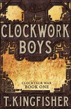Cover art for Clockwork Boys (1) (Clocktaur War)