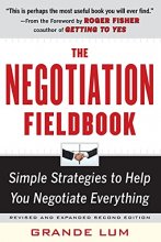 Cover art for The Negotiation Fieldbook, Second Edition: Simple Strategies to Help You Negotiate Everything