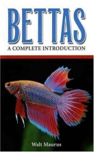 Cover art for Bettas: A Complete Introduction (Guide to Owning A...)