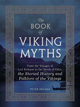 Cover art for The Book of Viking Myths: From the Voyages of Leif Erikson to the Deeds of Odin, the Storied History and Folklore of the Vikings