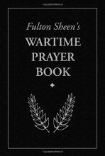 Cover art for Fulton Sheen's Wartime Prayer Book