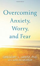 Cover art for Overcoming Anxiety, Worry, and Fear