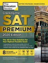 Cover art for Cracking the SAT Premium Edition with 8 Practice Tests, 2020: The All-in-One Solution for Your Highest Possible Score (College Test Preparation)