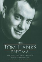 Cover art for The Tom Hanks Enigma: The Biography of the World's Most Intriguing Movie Star