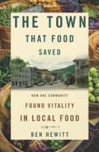 Cover art for The Town That Food Saved: How One Community Found Vitality in Local Food