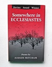 Cover art for Somewhere in Ecclesiastes: Poems