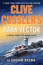 Cover art for Clive Cussler's Dark Vector (NUMA Files #19)