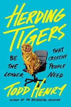 Cover art for Herding Tigers: Be the Leader That Creative People Need