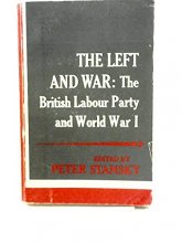 Cover art for The Left and War: The British Labour Party and World War I