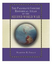 Cover art for The Palgrave Concise Historical Atlas of World War II (Palgrave Concise Historical Atlases)