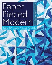 Cover art for Paper Pieced Modern: 13 Stunning Quilts • Step-by-Step Visual Guide