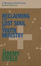 Cover art for Reclaiming the Lost Soul of Youth Ministry