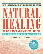 Cover art for Natural Healing Wisdom & Know How: Useful Practices, Recipes, and Formulas for a Lifetime of Health
