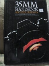 Cover art for The 35mm Handbook: A Complete Course from Basic Techniques to Professional Applications