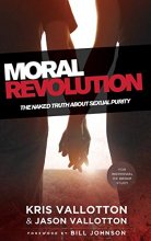 Cover art for Moral Revolution: The Naked Truth About Sexual Purity