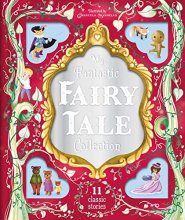 Cover art for My Fantastic Fairy Tale Collection: Storybook Treasury with 11 Tales