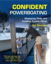 Cover art for Confident Powerboating: Mastering Skills and Avoiding Troubles Afloat