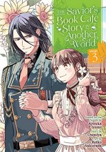 Cover art for The Savior's Book Café Story in Another World (Manga) Vol. 3 (The Savior's Book Cafe Story in Another World (Manga))