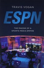 Cover art for ESPN: The Making of a Sports Media Empire