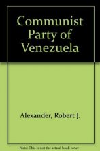 Cover art for The Communist Party of Venezuela, (Comparative Communist Party politics. Hoover Institution studies)