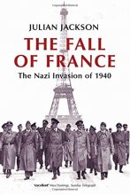 Cover art for The Fall of France: The Nazi Invasion of 1940 (Making of the Modern World)