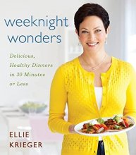 Cover art for Weeknight Wonders: Delicious, Healthy Dinners in 30 Minutes or Less