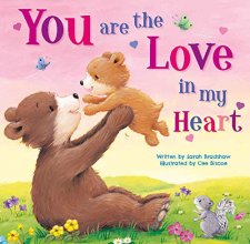 Cover art for You are the Love in my Heart-Beautiful Illustrations paired with a Tender Poem makes the Perfect Gift for New and Soon-to-Be Moms (Tender Moments)