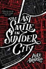 Cover art for The Last Smile in Sunder City (The Fetch Phillips Novels, 1)