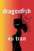 Cover art for Dragonfish: A Novel