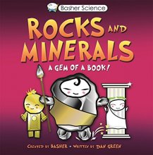Cover art for Rocks and Minerals (Basher Science)