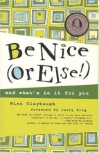 Cover art for Be Nice (Or Else!): and what's in it for you