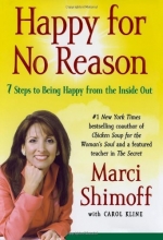Cover art for Happy for No Reason: 7 Steps to Being Happy from the Inside Out