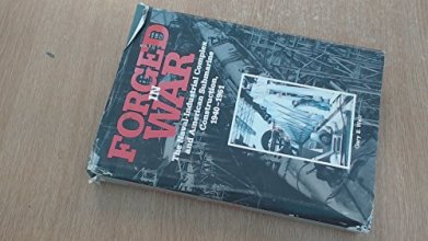Cover art for Forged in War: The Naval-Industrial Complex and American Submarine Construction, 1940-1961
