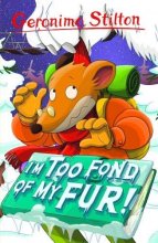 Cover art for I'm Too Fond of My Fur! (Geronimo Stilton) (Geronimo Stilton: 10 Book Collection (Series 1))