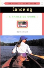 Cover art for Trailside Guide: Canoeing, New Edition