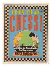 Cover art for Let's play chess!: A step by step guide for beginners