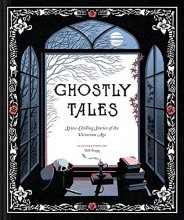 Cover art for Ghostly Tales: Spine-Chilling Stories of the Victorian Age (Books for Halloween, Ghost Stories, Spooky Book) (Traditional Tales)