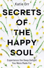 Cover art for Secrets of the Happy Soul