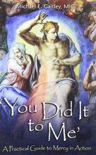 Cover art for You Did It to Me: A Practical Guide to Mercy in Action