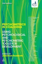 Cover art for Psychometrics in Coaching: Using Psychological and Psychometric Tools for Development