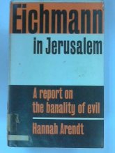 Cover art for Eichmann in Jerusalem: a Report on the Banality of Evil