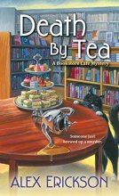 Cover art for Death by Tea (A Bookstore Cafe Mystery)