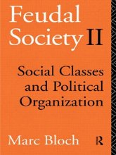 Cover art for Feudal Society: Vol 2: Social Classes and Political Organisation