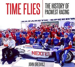 Cover art for Time Flies: The History of Pacwest Racing