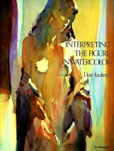 Cover art for Interpreting the Figure in Watercolor