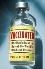Cover art for Vaccinated: One Man's Quest to Defeat the World's Deadliest Diseases
