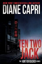 Cover art for Ten Two Jack (The Hunt for Jack Reacher Series)