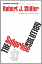 Cover art for The Subprime Solution: How Today's Global Financial Crisis Happened, and What to Do about It