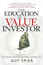 Cover art for The Education of a Value Investor: My Transformative Quest for Wealth, Wisdom, and Enlightenment