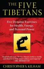 Cover art for The Five Tibetans: Five Dynamic Exercises for Health, Energy, and Personal Power